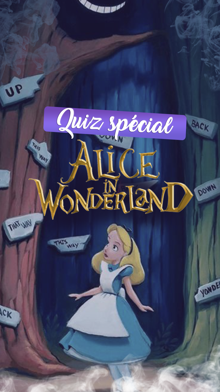 Quiz spécial Alice in Wonderland